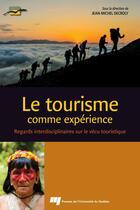 Couverture du livre « Tourisme comme experience » de Decroly Jean Mi aux éditions Presses De L'universite Du Quebec