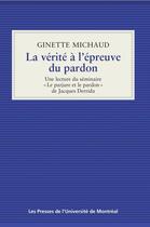 Couverture du livre « La vérité à l'épreuve du pardon ; une lecture du séminaire 