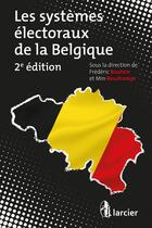 Couverture du livre « Les systèmes électoraux de la Belgique » de  aux éditions Larcier