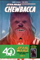 Couverture du livre « Star Wars : Chewbacca » de Gerry Duggan et Phil Noto aux éditions Panini