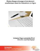 Couverture du livre « Styles d'apprentissage et rendement académique dans les formations en ligne » de Violaine Page-Lamarc aux éditions Edilivre