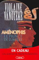 Couverture du livre « Aménophis T01 Le prince de lumière » de Violaine Vanoyeke aux éditions Michel Lafon