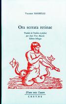 Couverture du livre « Ora serrata retinae » de Valerio Magrelli aux éditions Cheyne