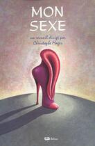 Couverture du livre « Mon Sexe » de Mager C aux éditions Baleine