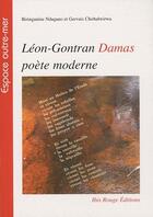 Couverture du livre « Léon-Gontran Damas poète moderne » de Biringanine Ndagano aux éditions Ibis Rouge Editions