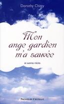 Couverture du livre « Mon ange gardien m'a sauvée » de Dorothy Chitty aux éditions Presses Du Chatelet