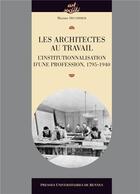 Couverture du livre « Les architectures au travail » de  aux éditions Pu De Rennes