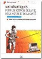 Couverture du livre « Mathématiques pour les sciences de la vie, de la nature et de la santé » de  aux éditions Edp Sciences