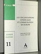 Couverture du livre « Organisations syndicales et l'immigration en Europe » de Bastenier et Targo aux éditions Academia