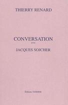 Couverture du livre « Conversation avec ; Jacques Sojcher » de Thierry Renard aux éditions Tandem