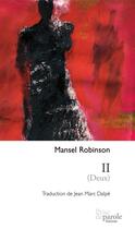 Couverture du livre « II (deux) » de Mansel Robinson aux éditions Prise De Parole