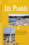 Couverture du livre « Les plages ; exploitation et valorisation touristique » de Magalie Mallet aux éditions Afit