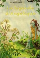 Couverture du livre « La légende d'Angélique » de Bernard Bertrand et Coline Gey aux éditions De Terran