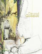 Couverture du livre « Davood Ghanbari » de Francoise Monnin et Jean-Philippe Carlot aux éditions Iac Editions D'art