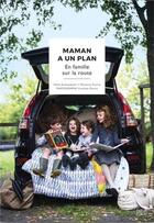 Couverture du livre « Maman a un plan t.2 : en famille sur la route » de Odile Archambault aux éditions Parfum D'encre Editions