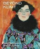 Couverture du livre « Beyond klimt: new horizons in central europe » de Stella Rollig aux éditions Hirmer