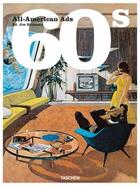 Couverture du livre « All-American ads 60s (2e édition) » de Steven Heller et Jim Heimann aux éditions Taschen