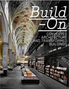 Couverture du livre « Build-on » de Klanten/Feireiss aux éditions Dgv