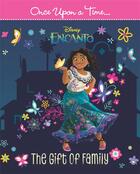 Couverture du livre « Encanto : la fantastique famille Madrigal : once upon a time : the gift of family / le trésor de la famille » de Disney aux éditions Hachette-antoine