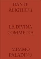 Couverture du livre « Divine comedy illustrated by mimmo paladino » de Sergio Risaliti aux éditions Acc Art Books