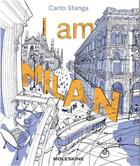 Couverture du livre « I am milan » de Stanga Carlo aux éditions Moleskine