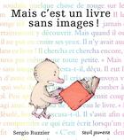 Couverture du livre « Mais c'est un livre sans images ! » de Sergio Ruzzier aux éditions Seuil Jeunesse