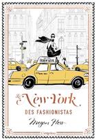 Couverture du livre « Le New York des fashionistas » de Megan Hess aux éditions L'imprevu