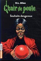 Couverture du livre « Chair de poule Tome 20 : souhaits dangereux » de R. L. Stine aux éditions Bayard Jeunesse