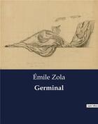 Couverture du livre « Germinal » de Émile Zola aux éditions Culturea