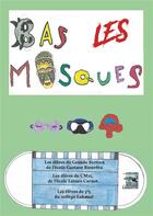 Couverture du livre « Bas les masques » de  aux éditions Le Lamantin
