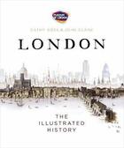 Couverture du livre « London: The Illustrated History » de Clark & Ross aux éditions Adult Pbs