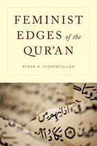 Couverture du livre « Feminist Edges of the Qur'an » de Hidayatullah Aysha A aux éditions Oxford University Press Usa