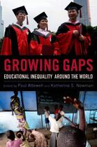 Couverture du livre « Growing Gaps: Educational Inequality around the World » de Paul Attewell aux éditions Oxford University Press Usa