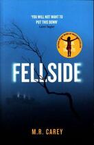 Couverture du livre « FELLSIDE » de Mike Carey aux éditions Orbit Uk