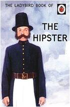 Couverture du livre « The ladybird book of the hipster » de Morris Jason Hazele aux éditions Penguin Uk