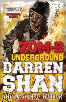 Couverture du livre « ZOM-B Underground » de Darren Shan aux éditions Simon And Schuster Uk