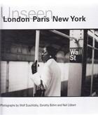 Couverture du livre « Unseen : london, paris, new york » de  aux éditions Acc Art Books