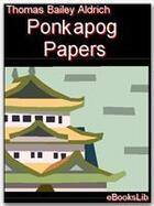 Couverture du livre « Ponkapog Papers » de Thomas Bailey Aldrich aux éditions Ebookslib