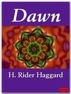 Couverture du livre « Dawn » de Henry Rider Haggard aux éditions Ebookslib