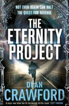 Couverture du livre « The Eternity Project » de Crawford Dean aux éditions Simon And Schuster Uk