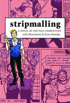 Couverture du livre « Stripmalling » de Evan Munday et Jon Paul Fiorentino et Greg Oliver And Jon Waldman aux éditions Ecw Press