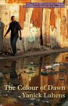 Couverture du livre « The Colour of Dawn » de Yanick Lahens aux éditions Seren Books Digital