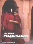 Couverture du livre « Pelerinages, Cheminements Vers Bouddha » de Lena Herzog aux éditions Tana