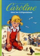 Couverture du livre « Caroline ; chez les lillipuchiens » de Pierre Probst aux éditions Hachette Enfants