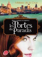 Couverture du livre « Les vampires de Manhattan t.7 ; les portes du paradis » de Melissa De La Cruz aux éditions Le Livre De Poche Jeunesse