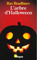 Couverture du livre « Arbre D'Halloween (L') » de Ray Bradbury aux éditions Points