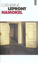 Couverture du livre « Namokel » de Catherine Lepront aux éditions Points