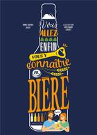 Couverture du livre « Vous allez enfin vous y connaître en bière » de Bertrand Loquet et Anne-Sophie Bigot aux éditions Larousse