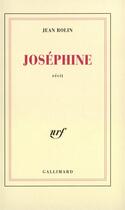 Couverture du livre « Josephine » de Jean Rolin aux éditions Gallimard