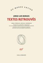 Couverture du livre « Textes retrouvés » de Jorge Luis Borges aux éditions Gallimard